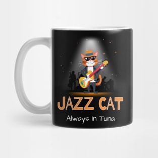 Jazz Cat Always In Tuna Mug